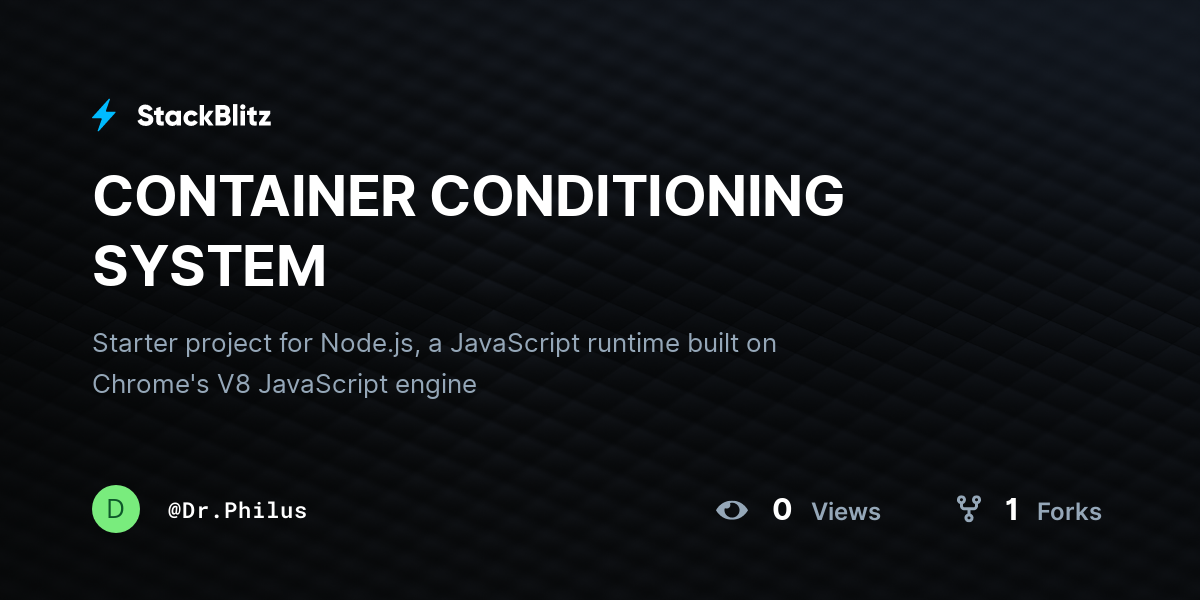 CONTAINER CONDITIONING SYSTEM - StackBlitz