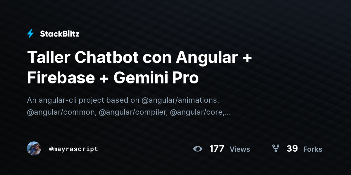 Taller Chatbot con Angular + Firebase + Gemini Pro - StackBlitz