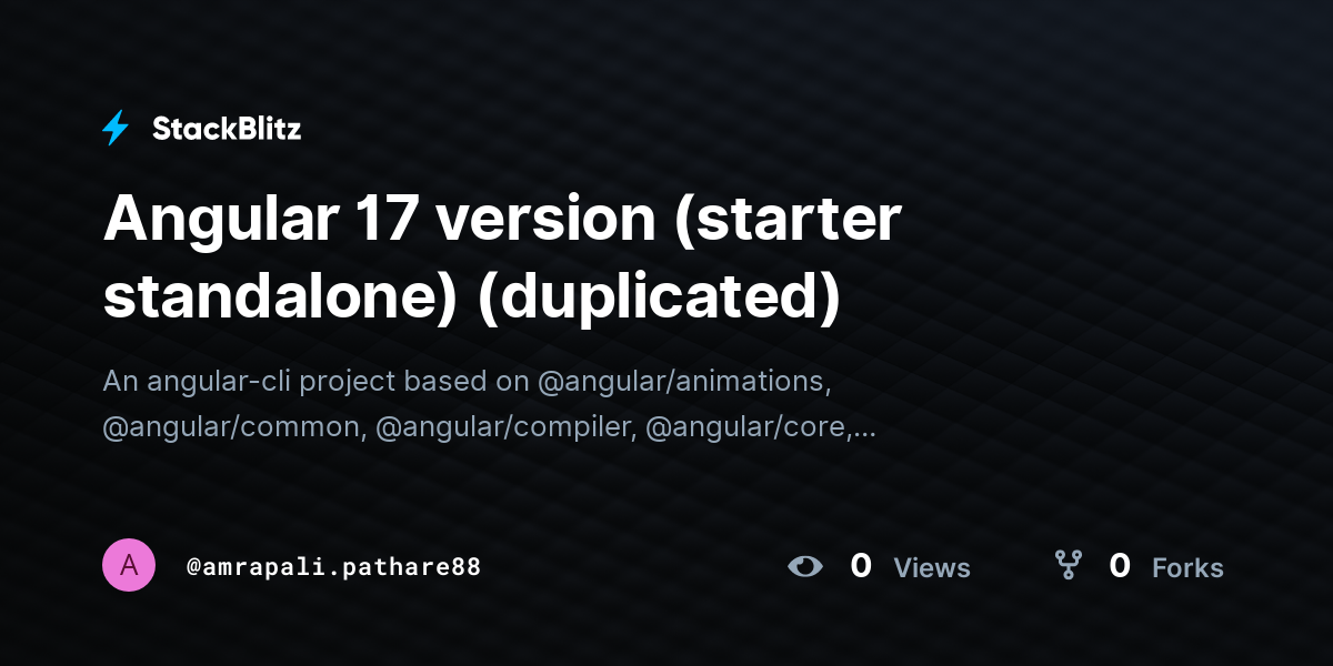 Angular 17 version (starter standalone) (duplicated) - StackBlitz