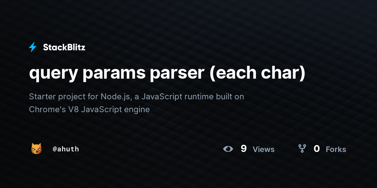 query params parser (each char) - StackBlitz