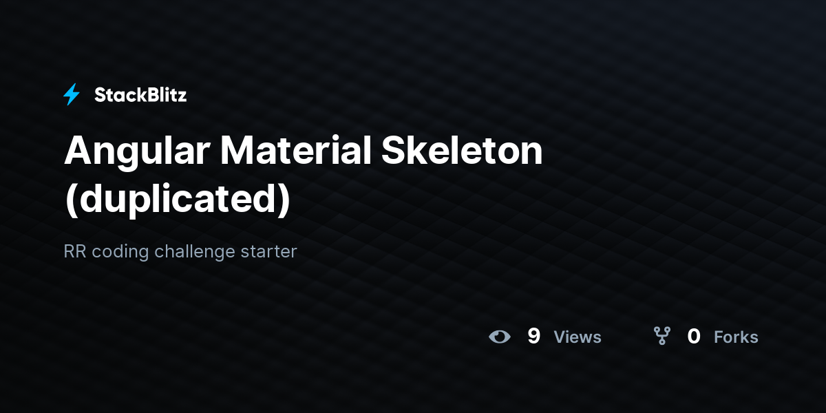 Angular Material Skeleton (duplicated) - StackBlitz