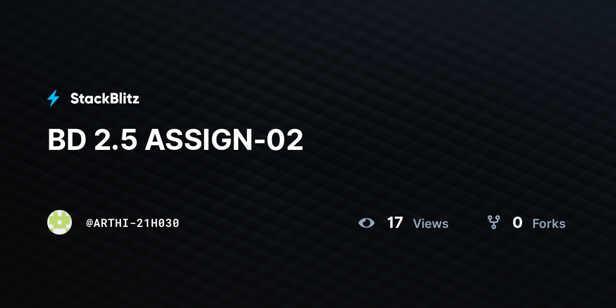 BD 2.5 ASSIGN-02 - StackBlitz