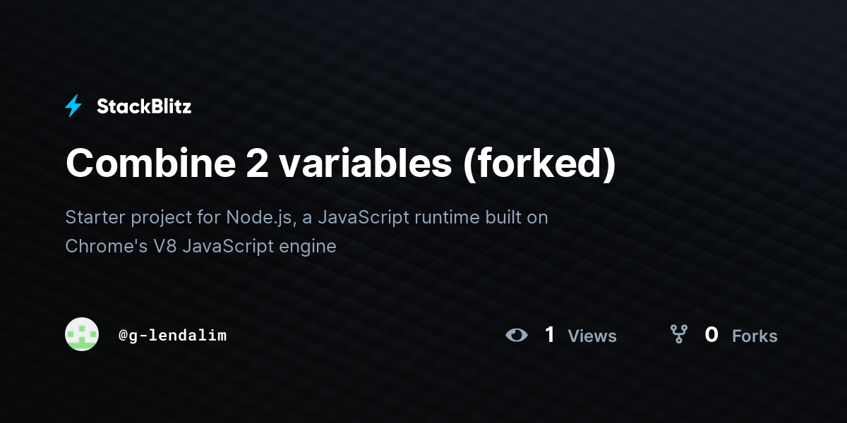 Combine 2 variables (forked) - StackBlitz
