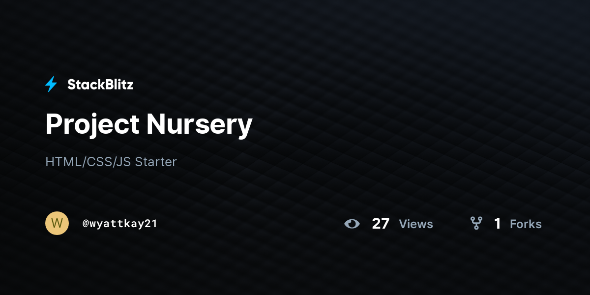 Project Nursery - StackBlitz