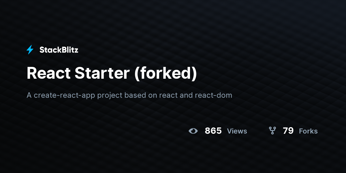 React Starter (forked) - StackBlitz