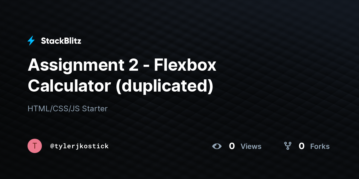 Assignment 2 - Flexbox Calculator (duplicated) - StackBlitz