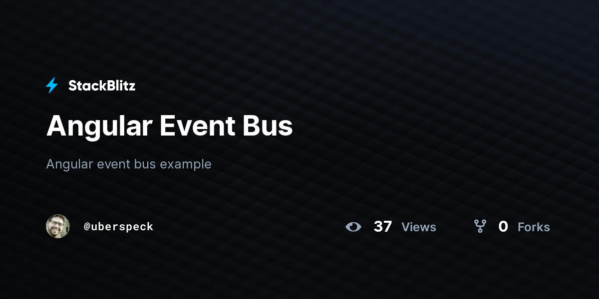 Angular Event Bus - StackBlitz
