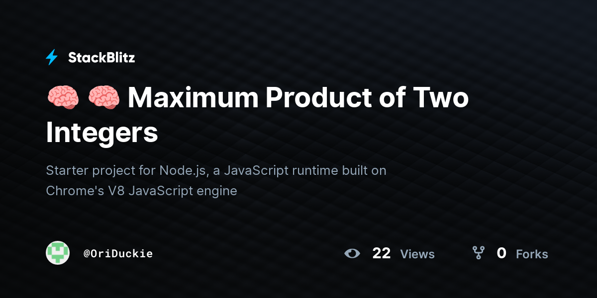 🧠 🧠 Maximum Product of Two Integers - StackBlitz
