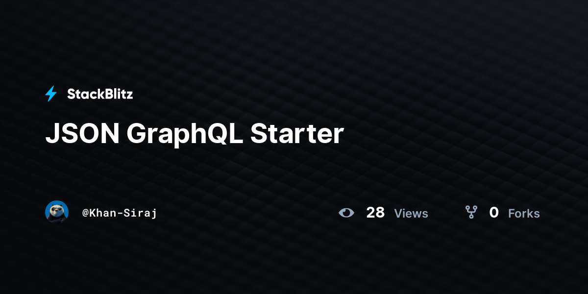 JSON GraphQL Starter - StackBlitz