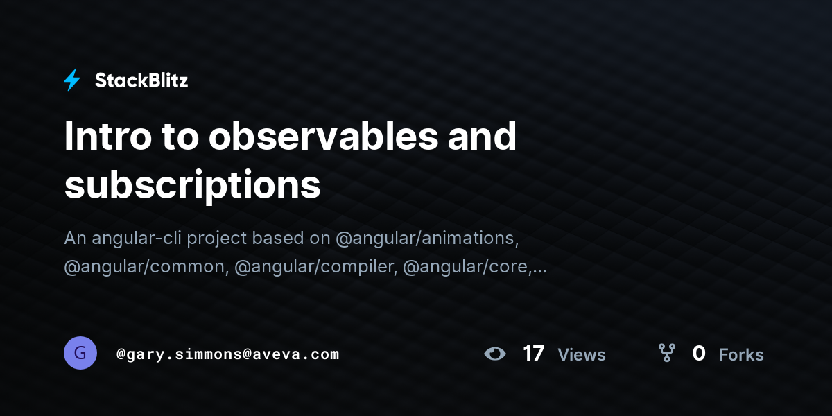 Intro to observables and subscriptions - StackBlitz