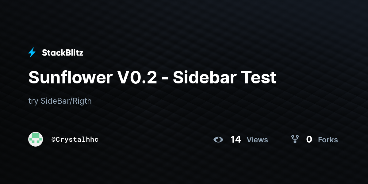 Sunflower V0.2 - Sidebar Test - StackBlitz
