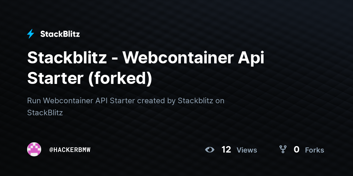 Stackblitz - Webcontainer Api Starter (forked) - StackBlitz