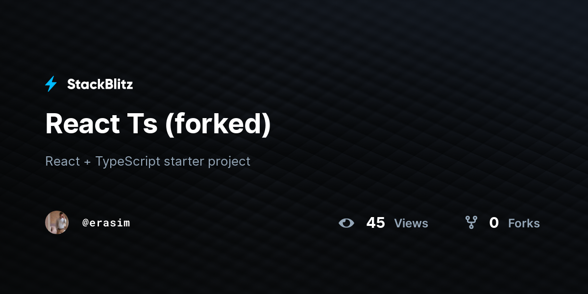 React Ts (forked) - StackBlitz