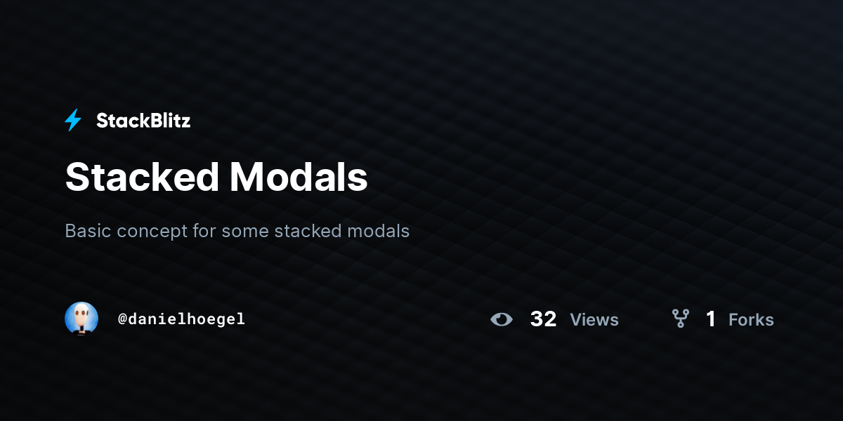 Stacked Modals - StackBlitz
