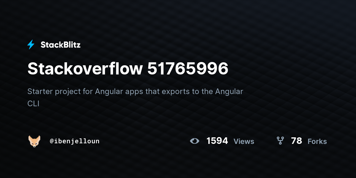 Stackoverflow 51765996 - StackBlitz