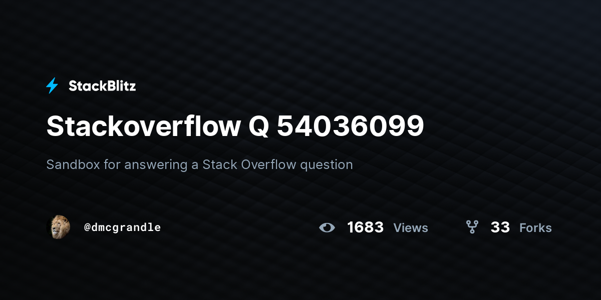 Stackoverflow Q 54036099 - StackBlitz
