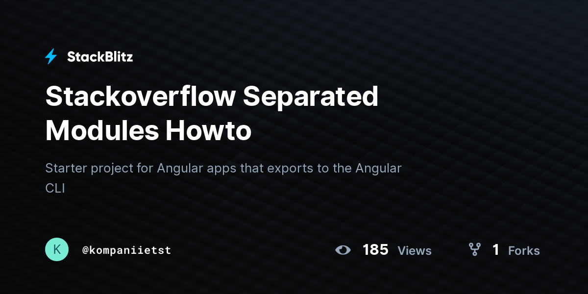 Stackoverflow Separated Modules Howto - StackBlitz