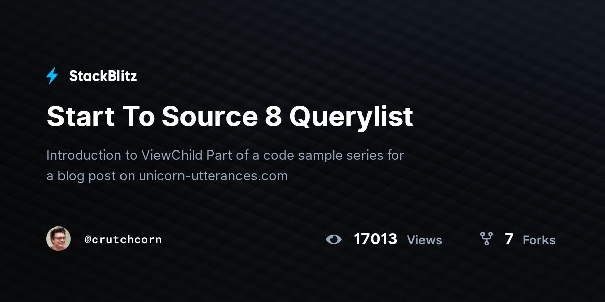Start To Source 8 Querylist - StackBlitz