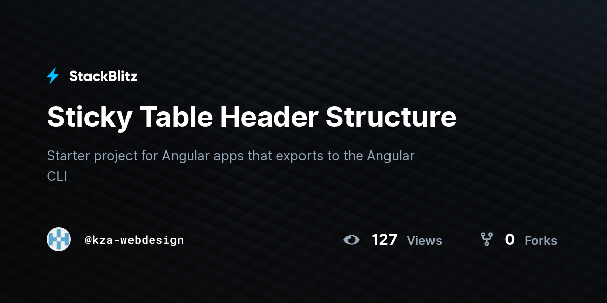 Sticky Table Header Structure - StackBlitz