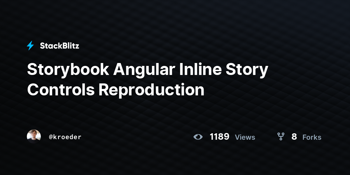 Storybook Angular Inline Story Controls Reproduction - StackBlitz