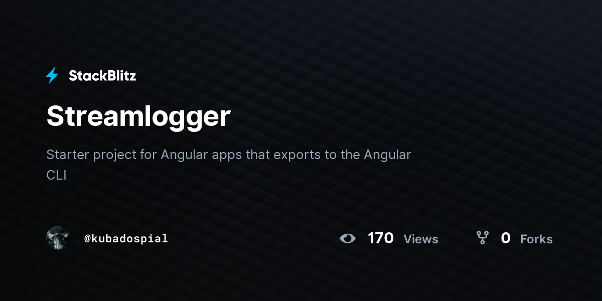 Streamlogger - StackBlitz