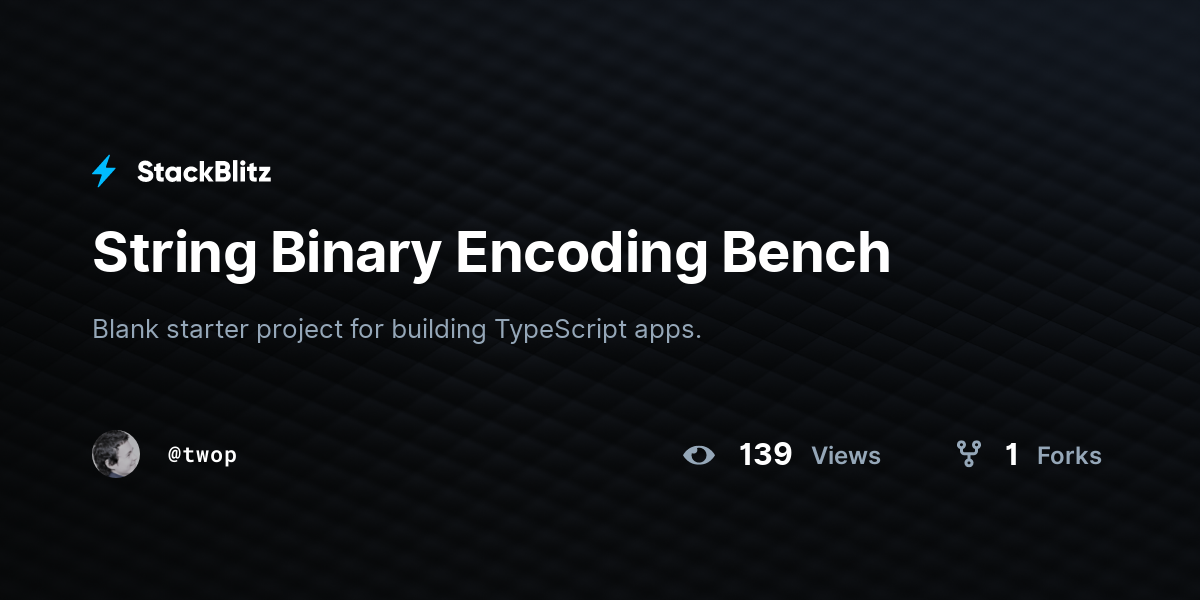 String Binary Encoding Bench - StackBlitz