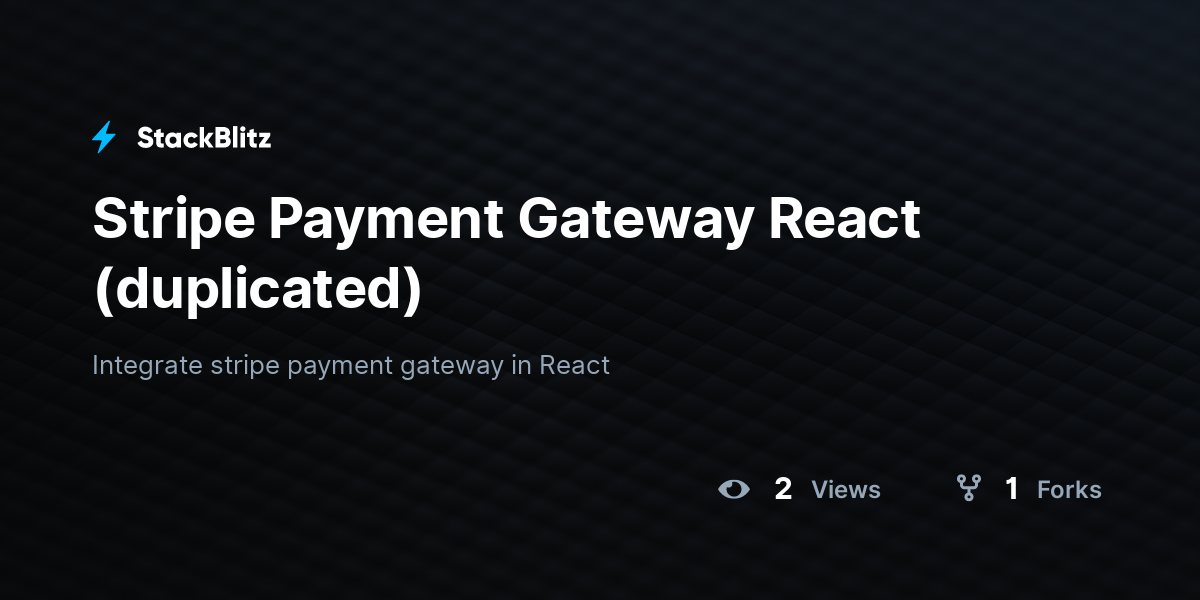Stripe Payment Gateway React (duplicated) - StackBlitz
