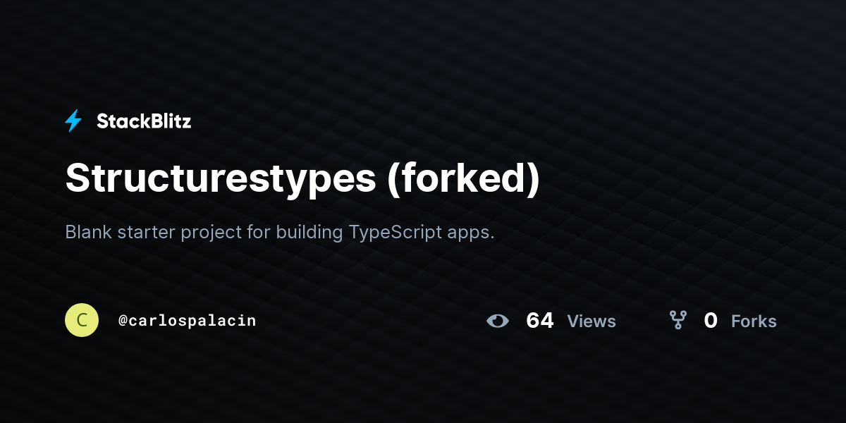 Structurestypes (forked) - StackBlitz