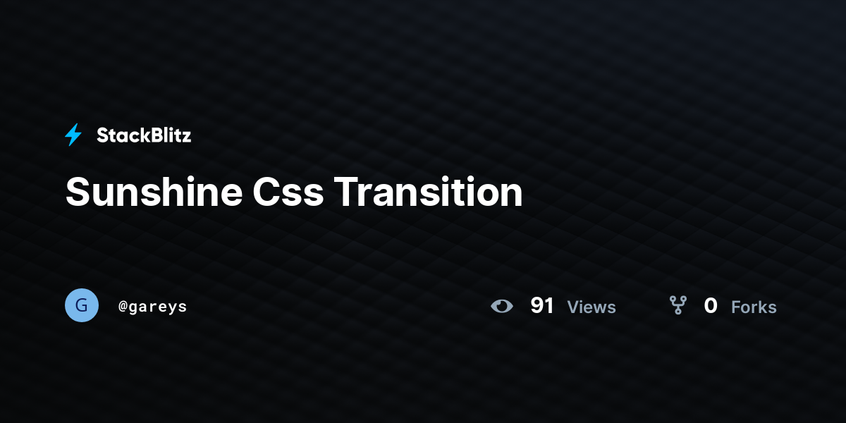 Sunshine Css Transition - StackBlitz