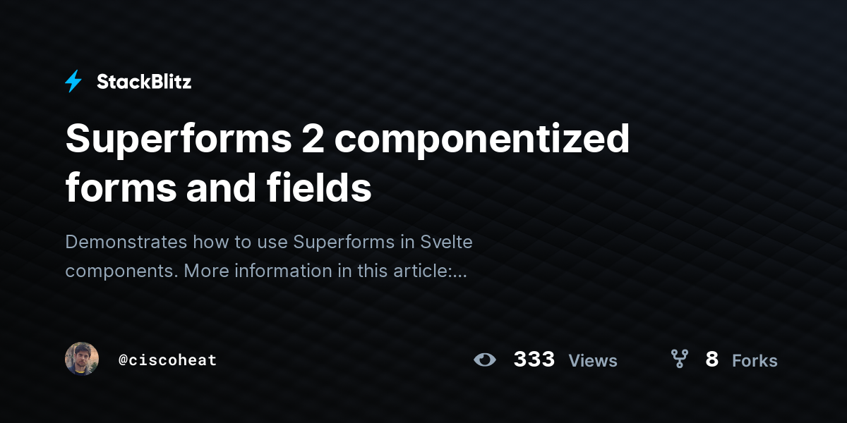 Superforms 2 componentized forms and fields - StackBlitz