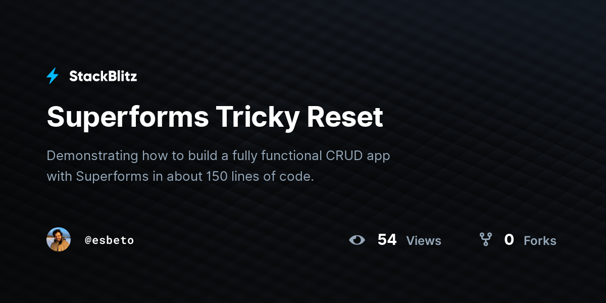 Superforms Tricky Reset - StackBlitz