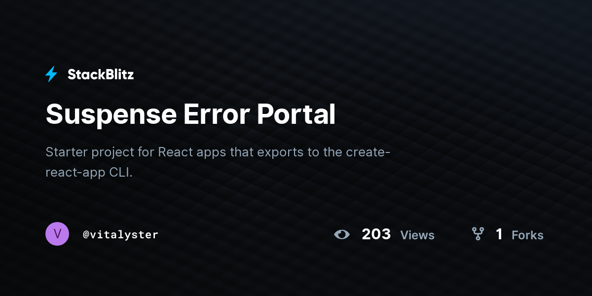 Suspense Error Portal - StackBlitz