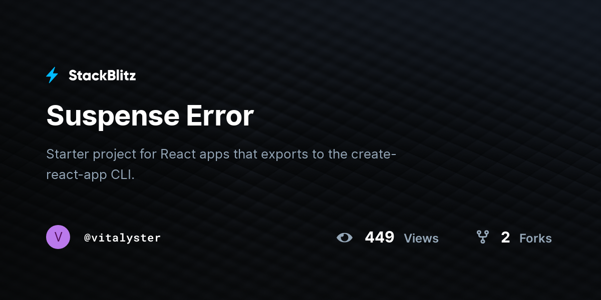 Suspense Error - StackBlitz