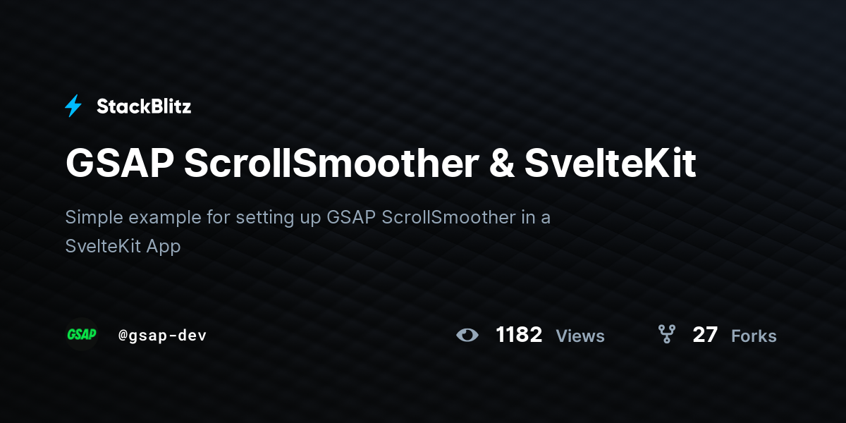 GSAP ScrollSmoother & SvelteKit - StackBlitz