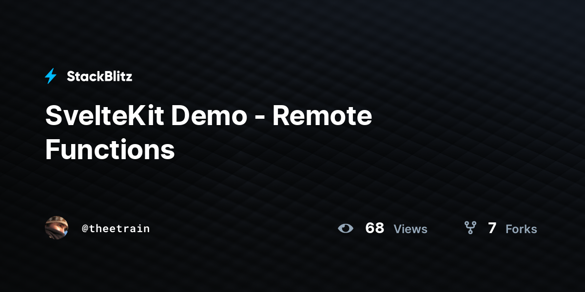 SvelteKit Demo - Remote Functions - StackBlitz