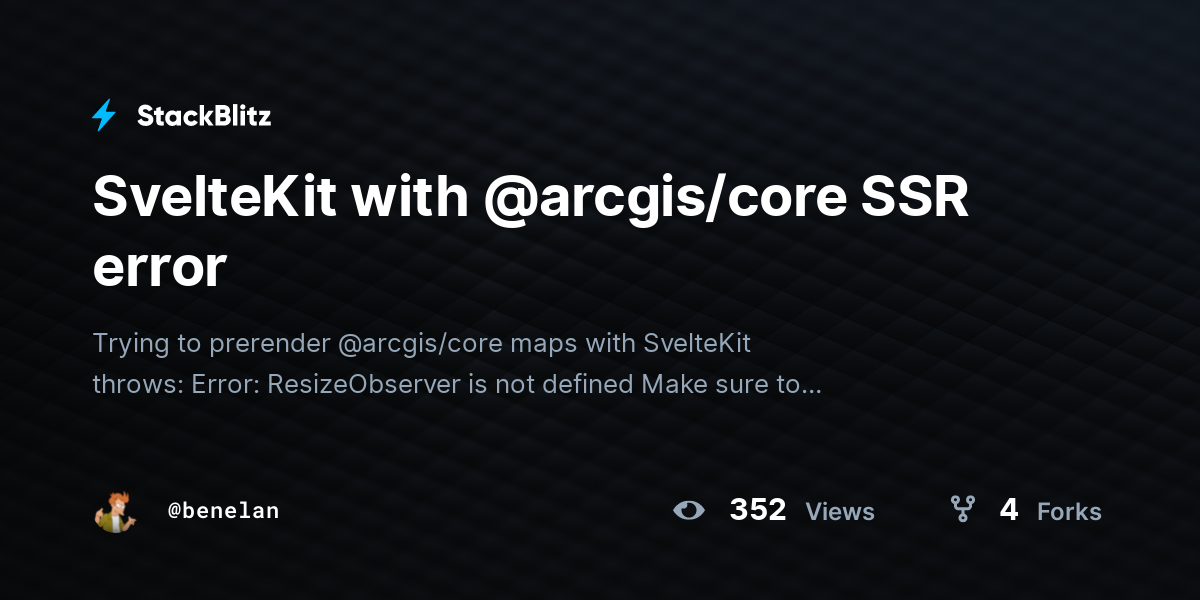 SvelteKit with @arcgis/core SSR error - StackBlitz