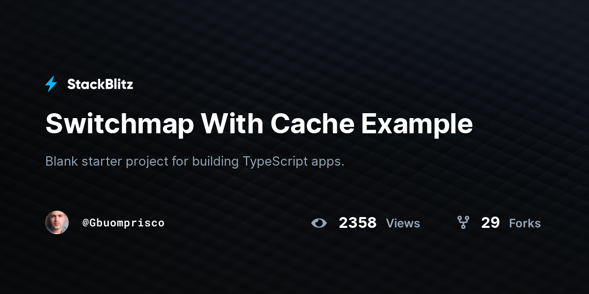 Switchmap With Cache Example - StackBlitz
