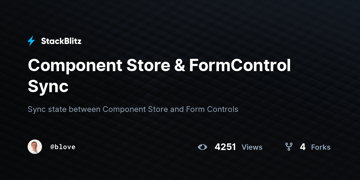 Component Store & FormControl Sync - StackBlitz