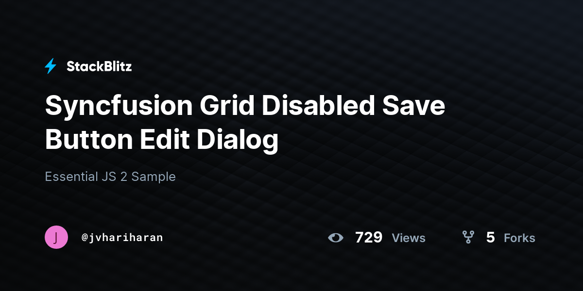 Syncfusion Grid Disabled Save Button Edit Dialog - StackBlitz