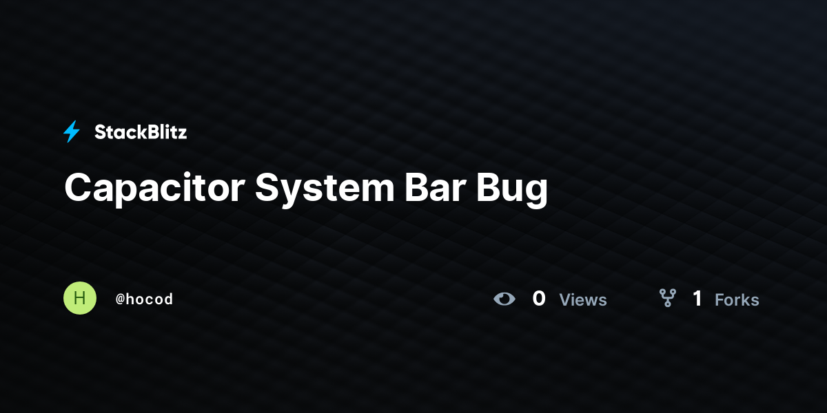 Capacitor System Bar Bug - StackBlitz