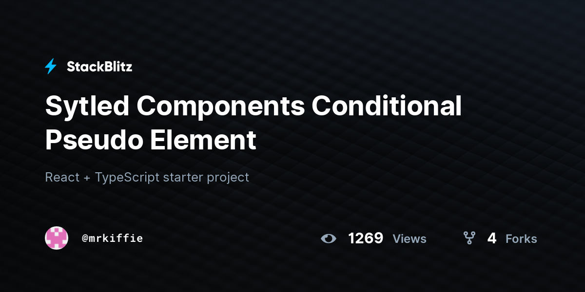 Sytled Components Conditional Pseudo Element - StackBlitz