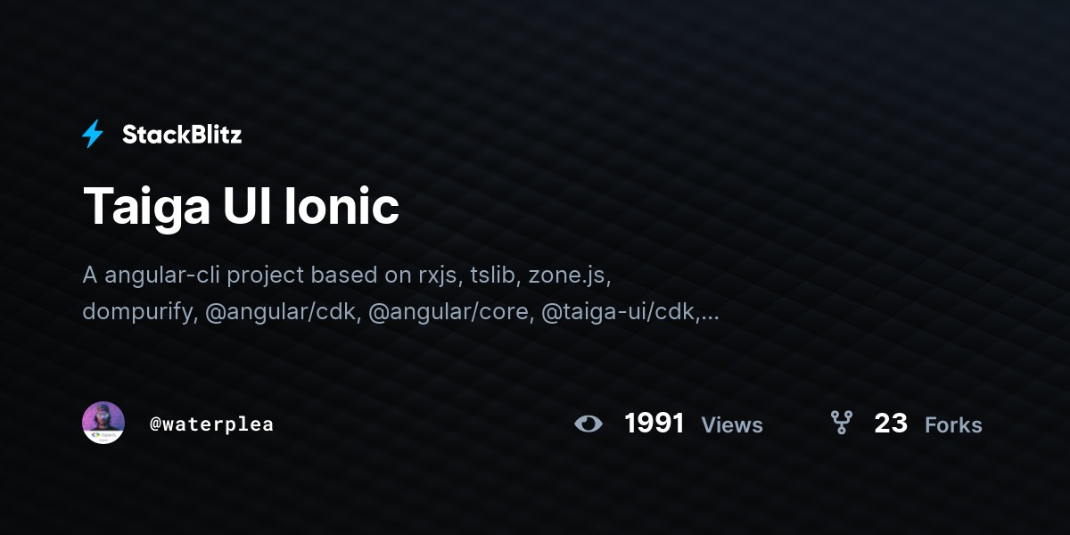 Taiga UI Ionic - StackBlitz