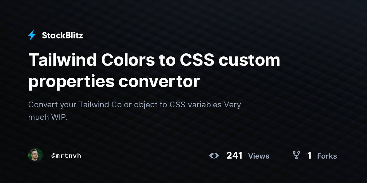 Tailwind Colors To CSS Custom Properties Convertor - StackBlitz