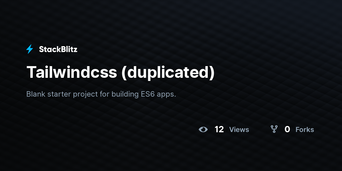 Tailwindcss (duplicated) - StackBlitz
