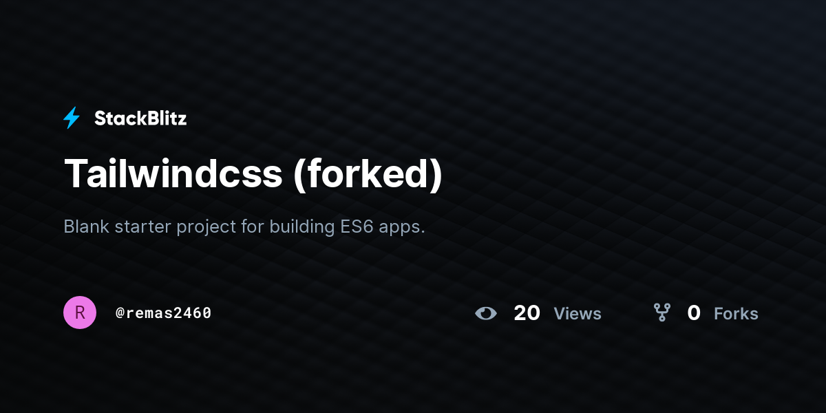 Tailwindcss (forked) - StackBlitz
