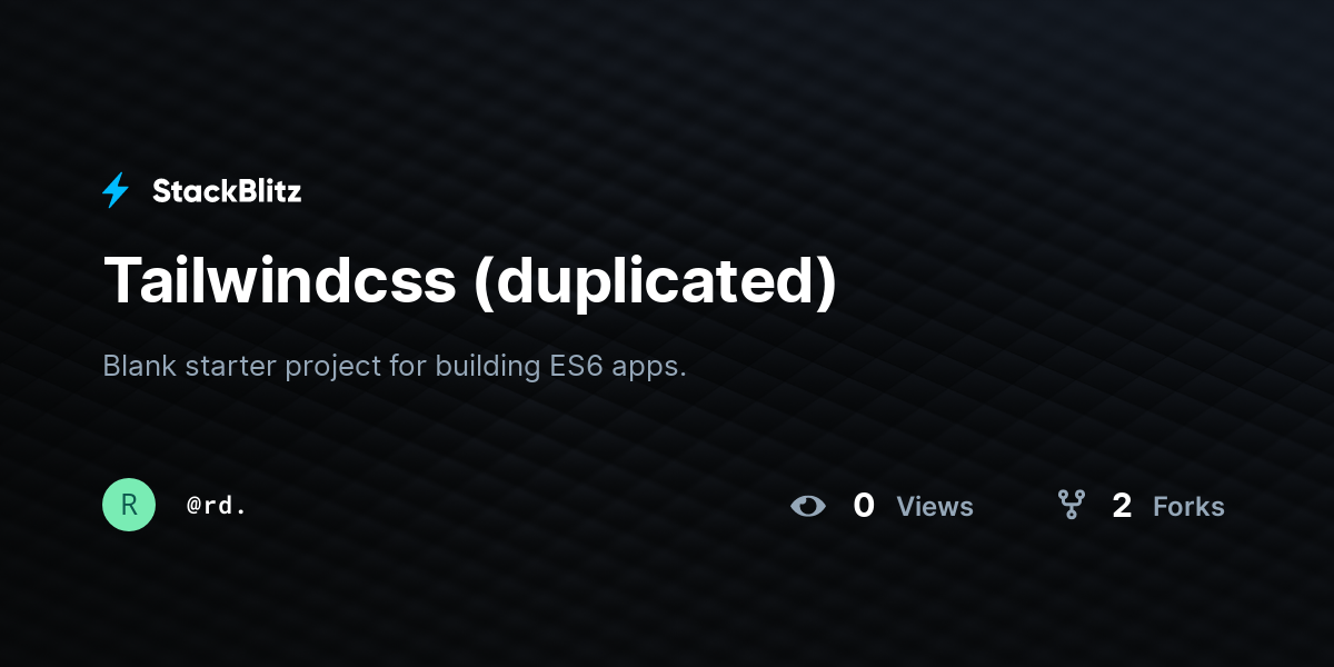 Tailwindcss (duplicated) - StackBlitz