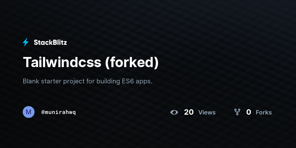 Tailwindcss (forked) - StackBlitz