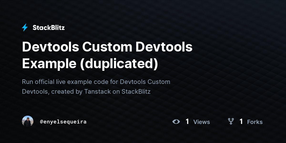 Devtools Custom Devtools Example (duplicated) - StackBlitz