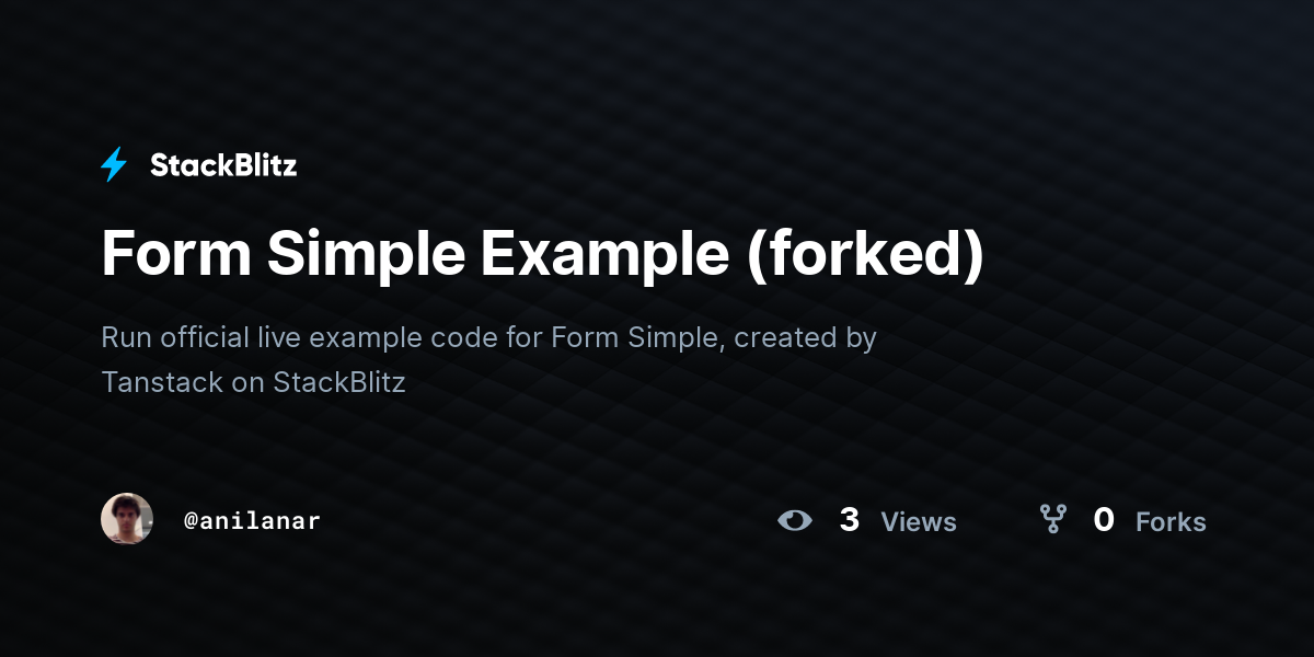 Form Simple Example (forked) - StackBlitz