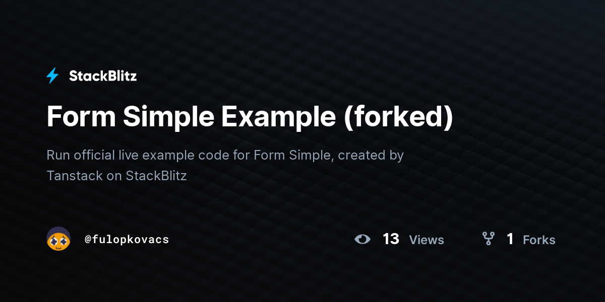 Form Simple Example (forked) - StackBlitz